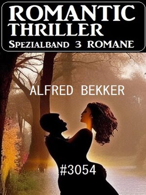 cover image of Romantic Thriller Spezialband 3054--3 Romane